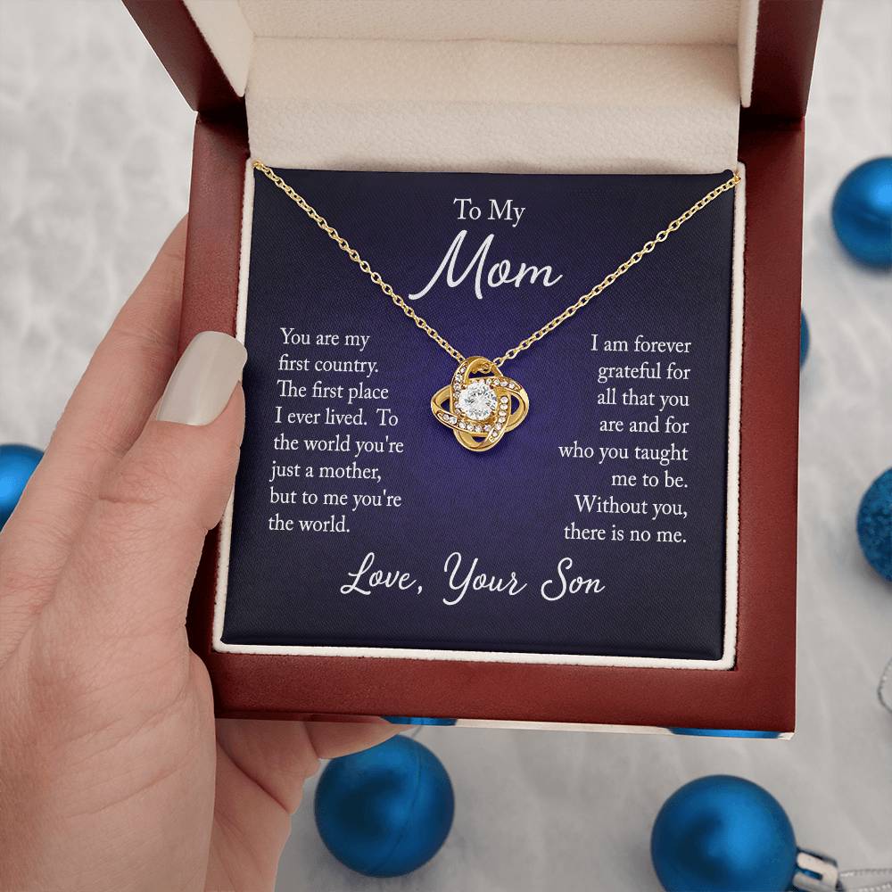 To My Mom, You are my first country - Infinite Love Necklace