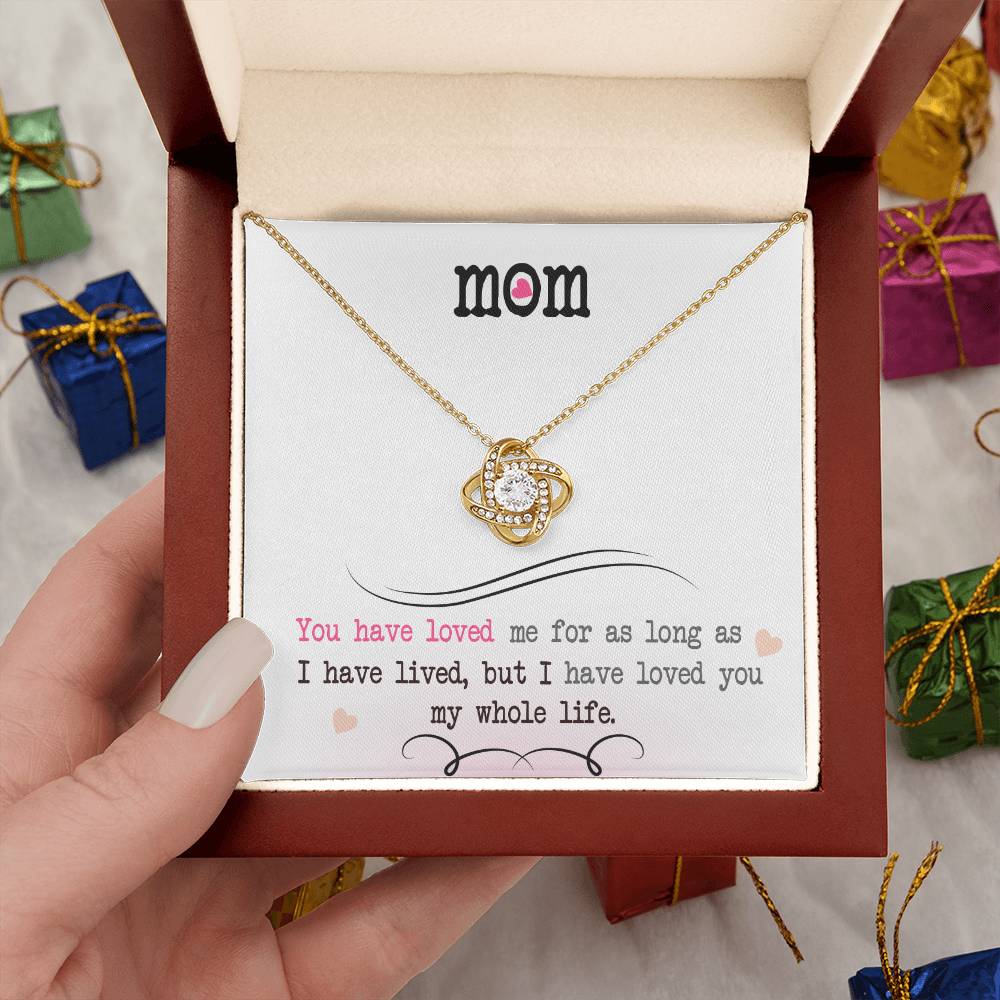 To My Mom, I Loved You My Whole Life - Infinite Love Necklace