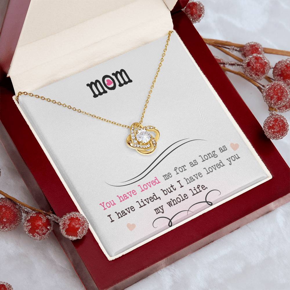 To My Mom, I Loved You My Whole Life - Infinite Love Necklace