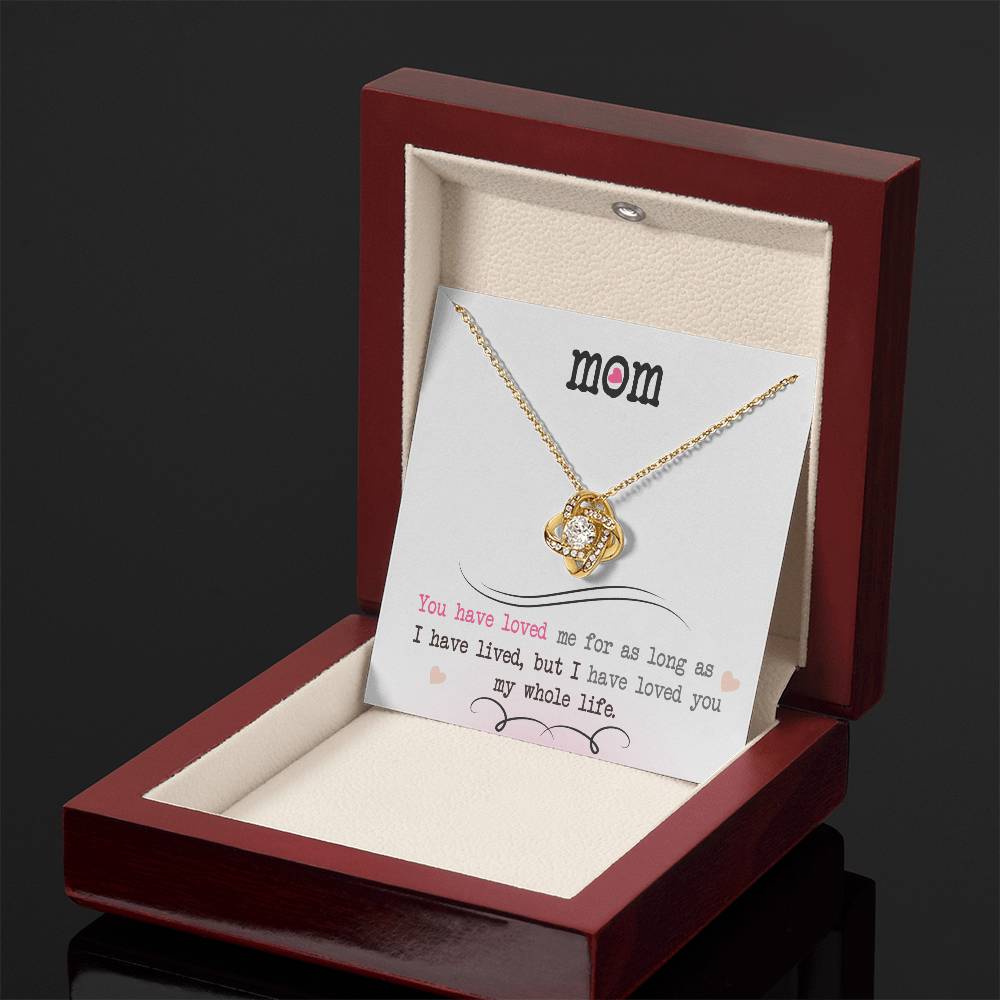 To My Mom, I Loved You My Whole Life - Infinite Love Necklace