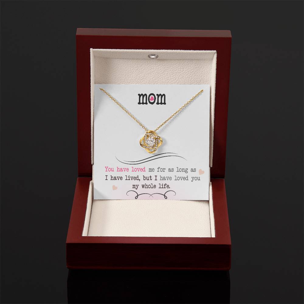 To My Mom, I Loved You My Whole Life - Infinite Love Necklace