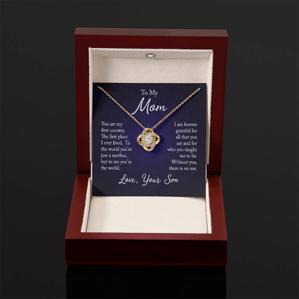 To My Mom, You are my first country - Infinite Love Necklace