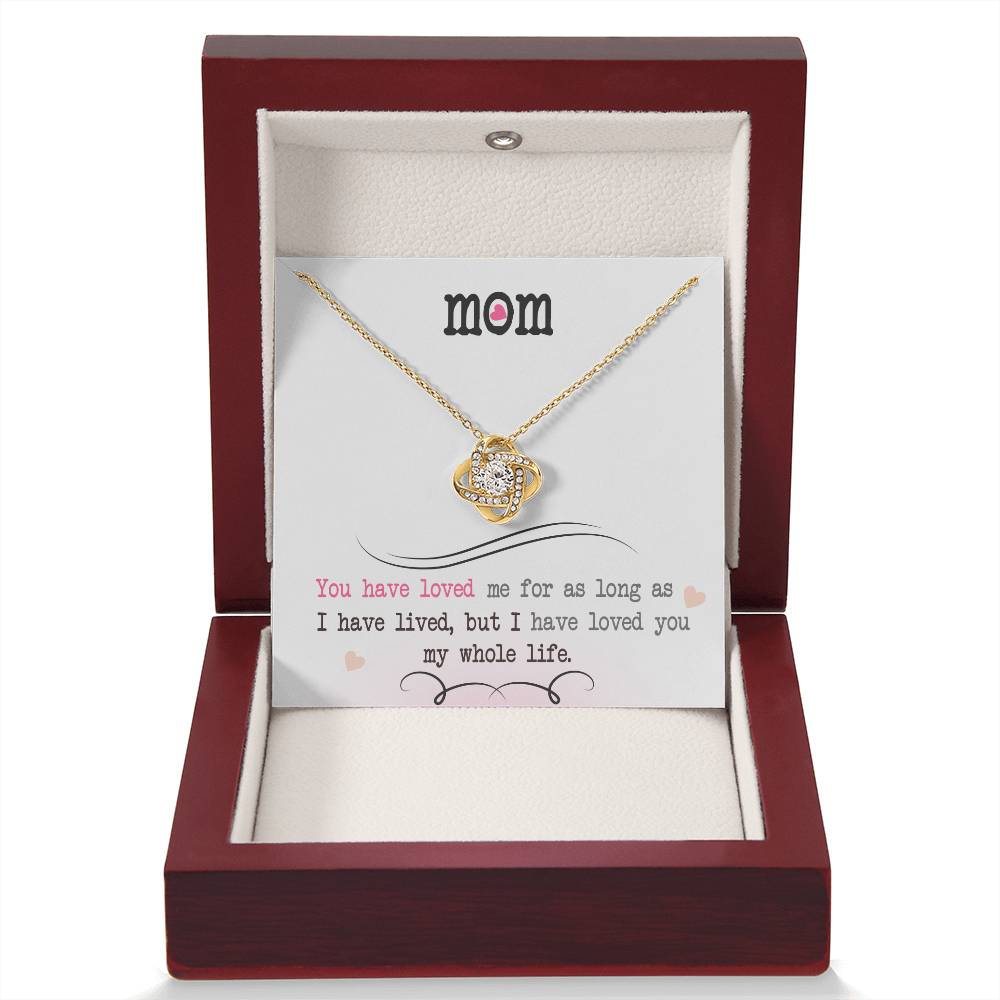 To My Mom, I Loved You My Whole Life - Infinite Love Necklace