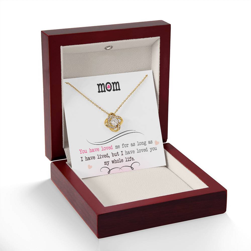 To My Mom, I Loved You My Whole Life - Infinite Love Necklace