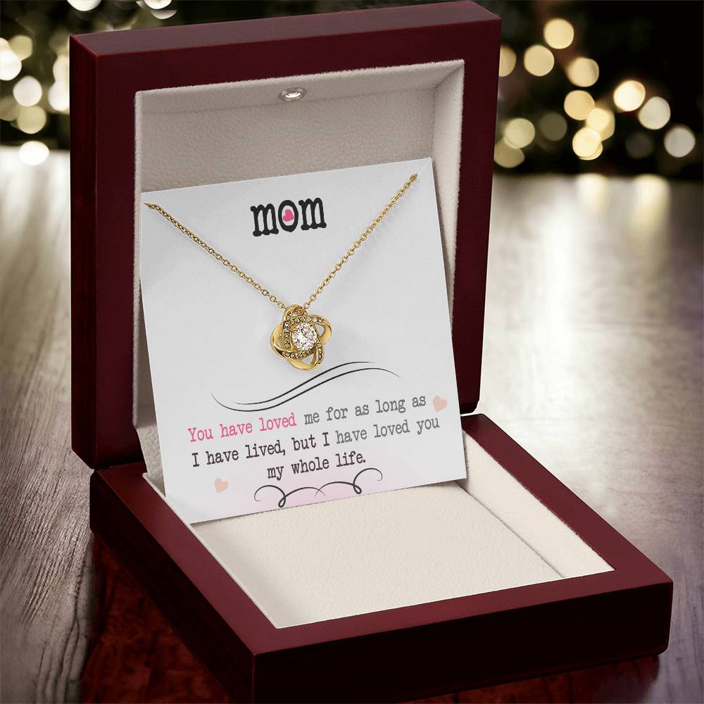 To My Mom, I Loved You My Whole Life - Infinite Love Necklace