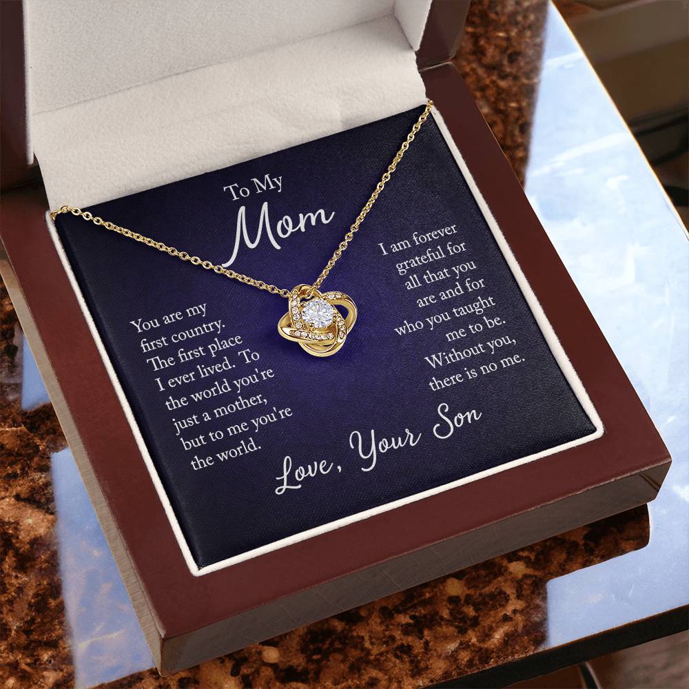 To My Mom, You are my first country - Infinite Love Necklace