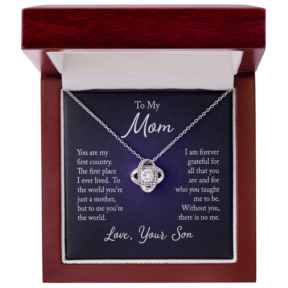 To My Mom, You are my first country - Infinite Love Necklace