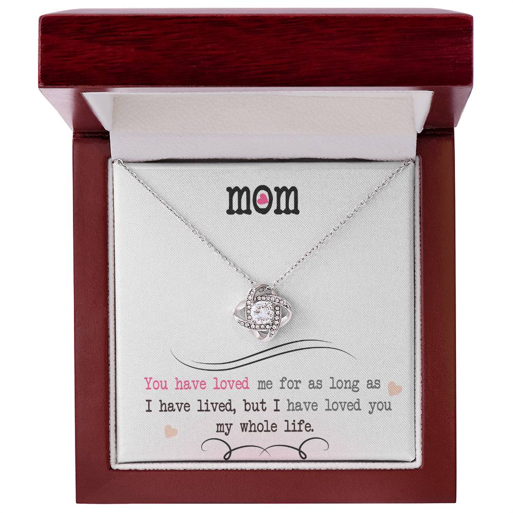 To My Mom, I Loved You My Whole Life - Infinite Love Necklace