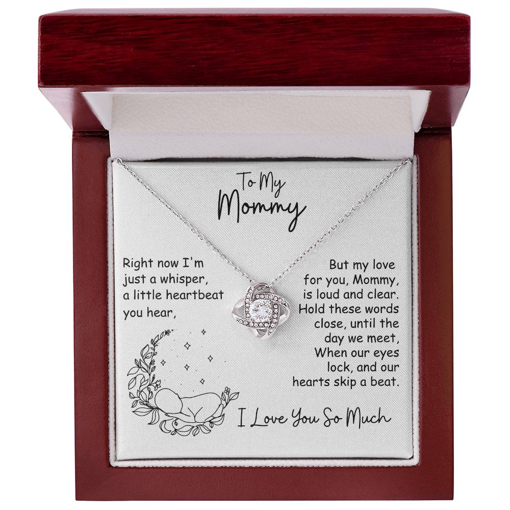 To My Mommy, I'm Just a Whisper - Infinite Love necklace