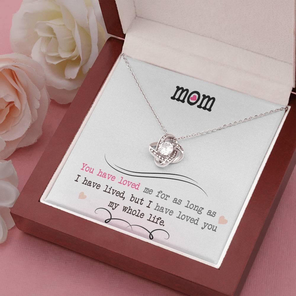 To My Mom, I Loved You My Whole Life - Infinite Love Necklace