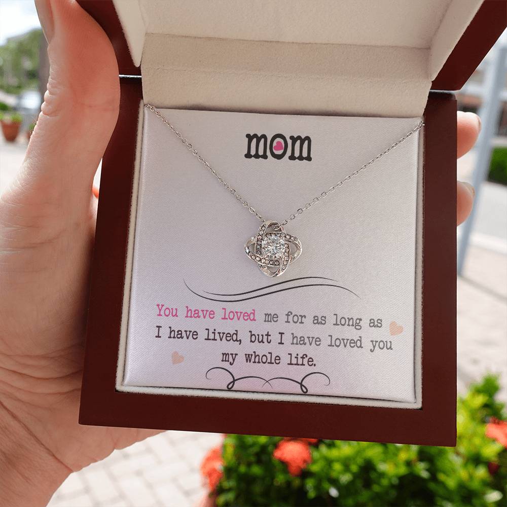 To My Mom, I Loved You My Whole Life - Infinite Love Necklace