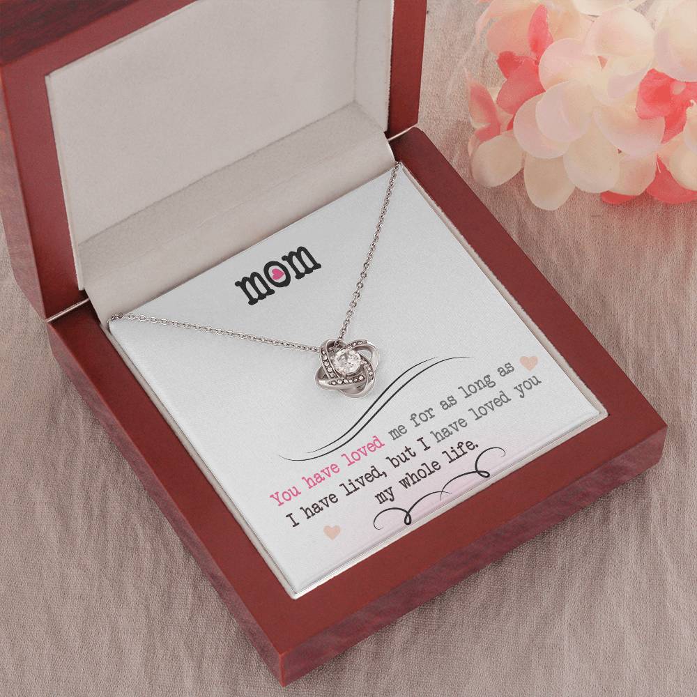 To My Mom, I Loved You My Whole Life - Infinite Love Necklace