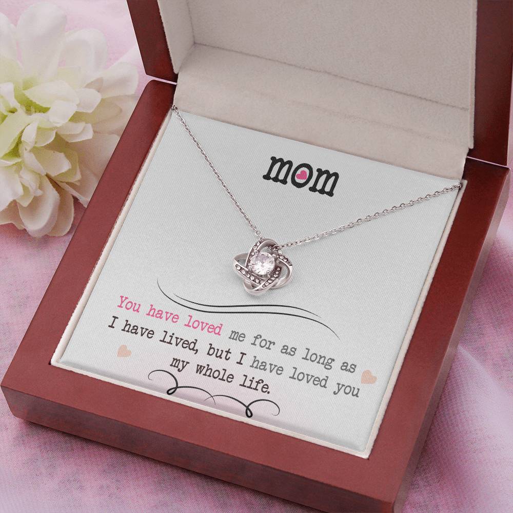 To My Mom, I Loved You My Whole Life - Infinite Love Necklace