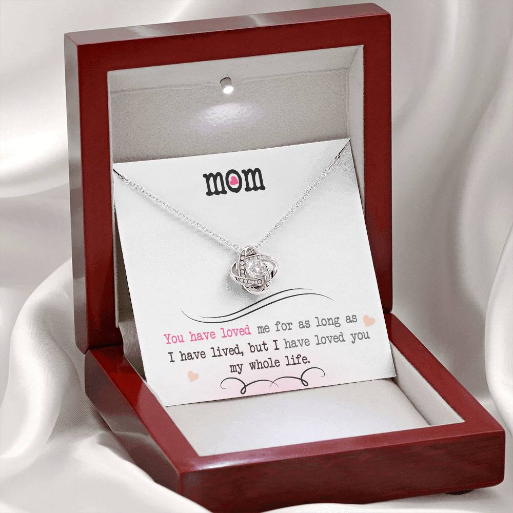 To My Mom, I Loved You My Whole Life - Infinite Love Necklace