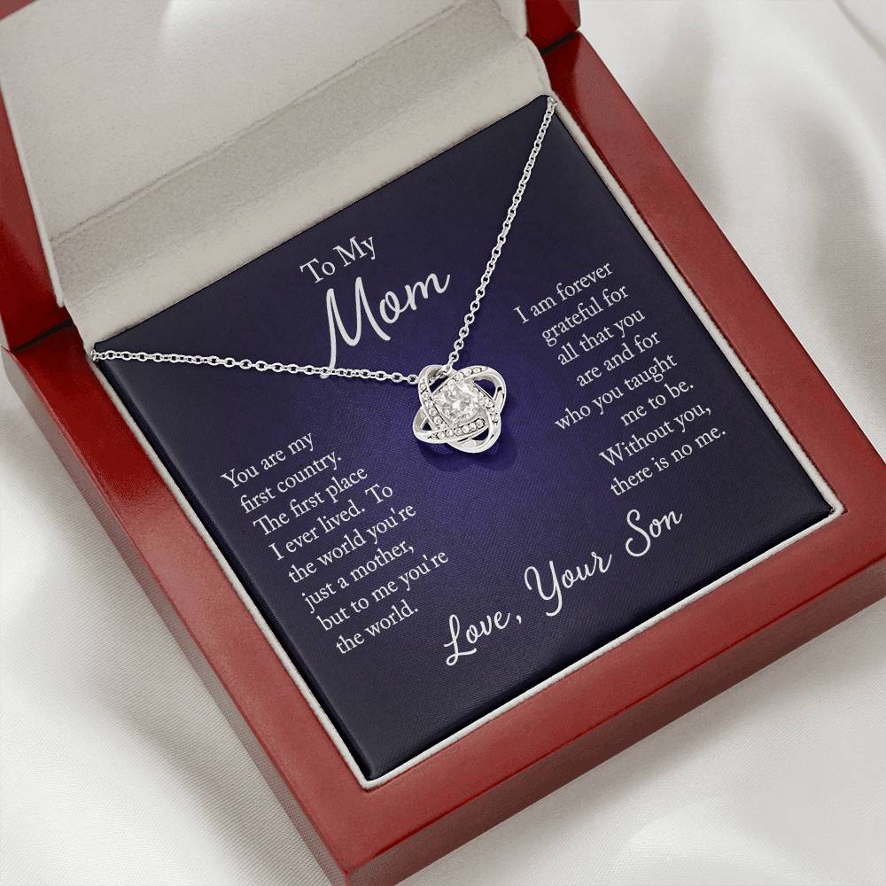 To My Mom, You are my first country - Infinite Love Necklace