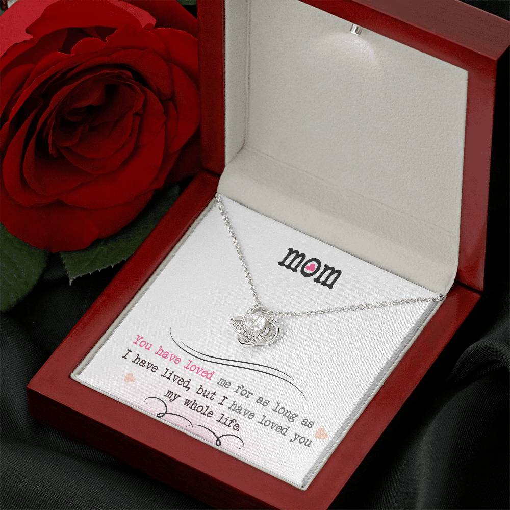 To My Mom, I Loved You My Whole Life - Infinite Love Necklace