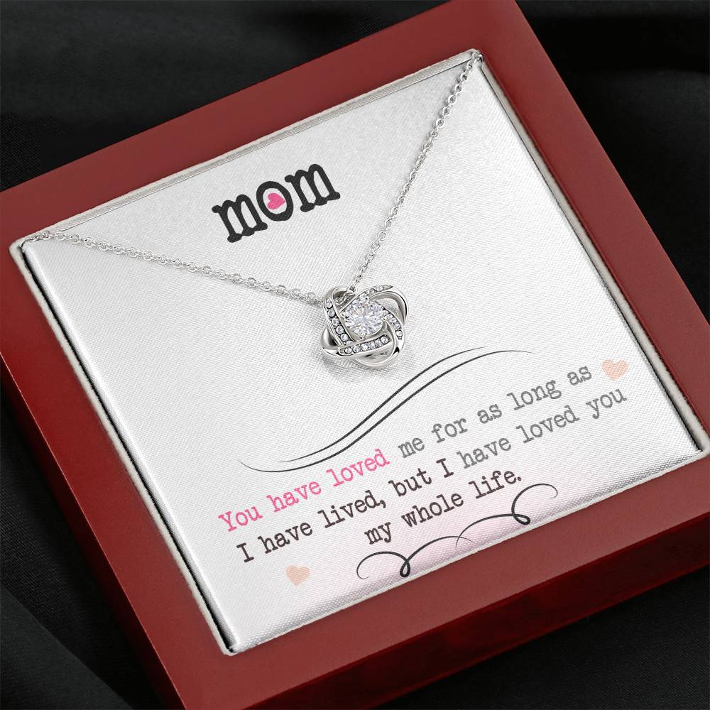 To My Mom, I Loved You My Whole Life - Infinite Love Necklace