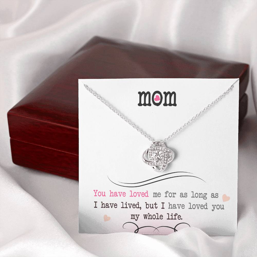 To My Mom, I Loved You My Whole Life - Infinite Love Necklace