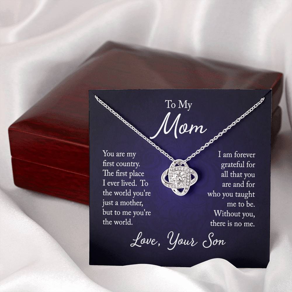 To My Mom, You are my first country - Infinite Love Necklace