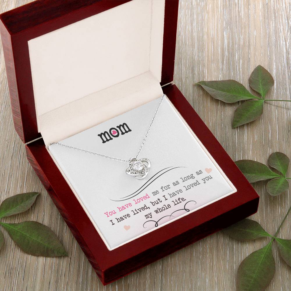 To My Mom, I Loved You My Whole Life - Infinite Love Necklace