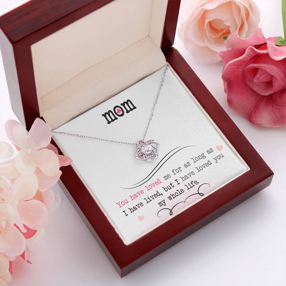 To My Mom, I Loved You My Whole Life - Infinite Love Necklace