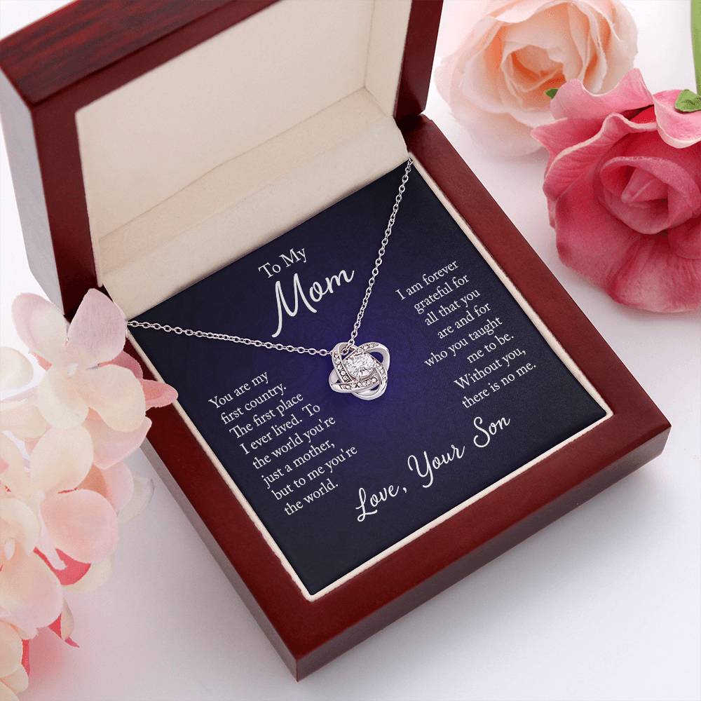 To My Mom, You are my first country - Infinite Love Necklace