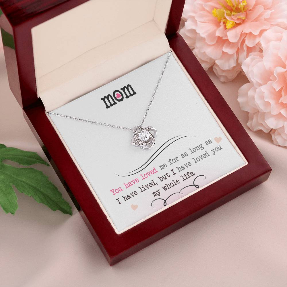 To My Mom, I Loved You My Whole Life - Infinite Love Necklace