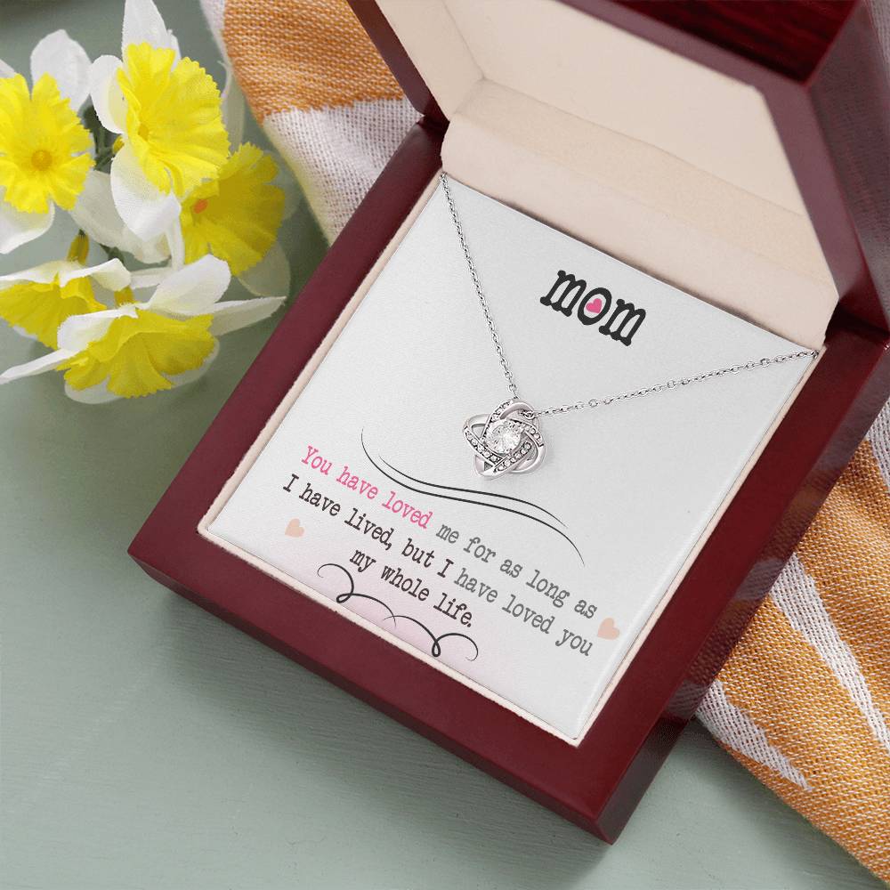 To My Mom, I Loved You My Whole Life - Infinite Love Necklace