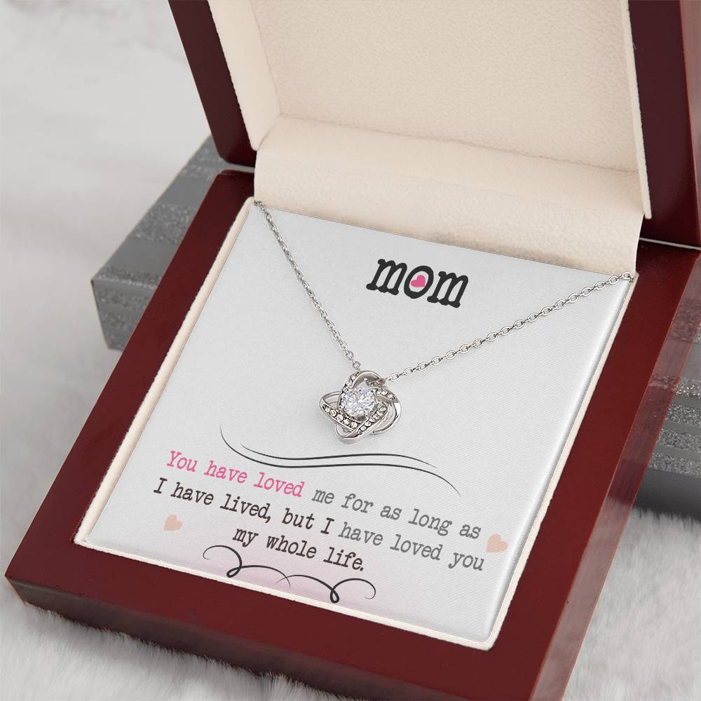 To My Mom, I Loved You My Whole Life - Infinite Love Necklace