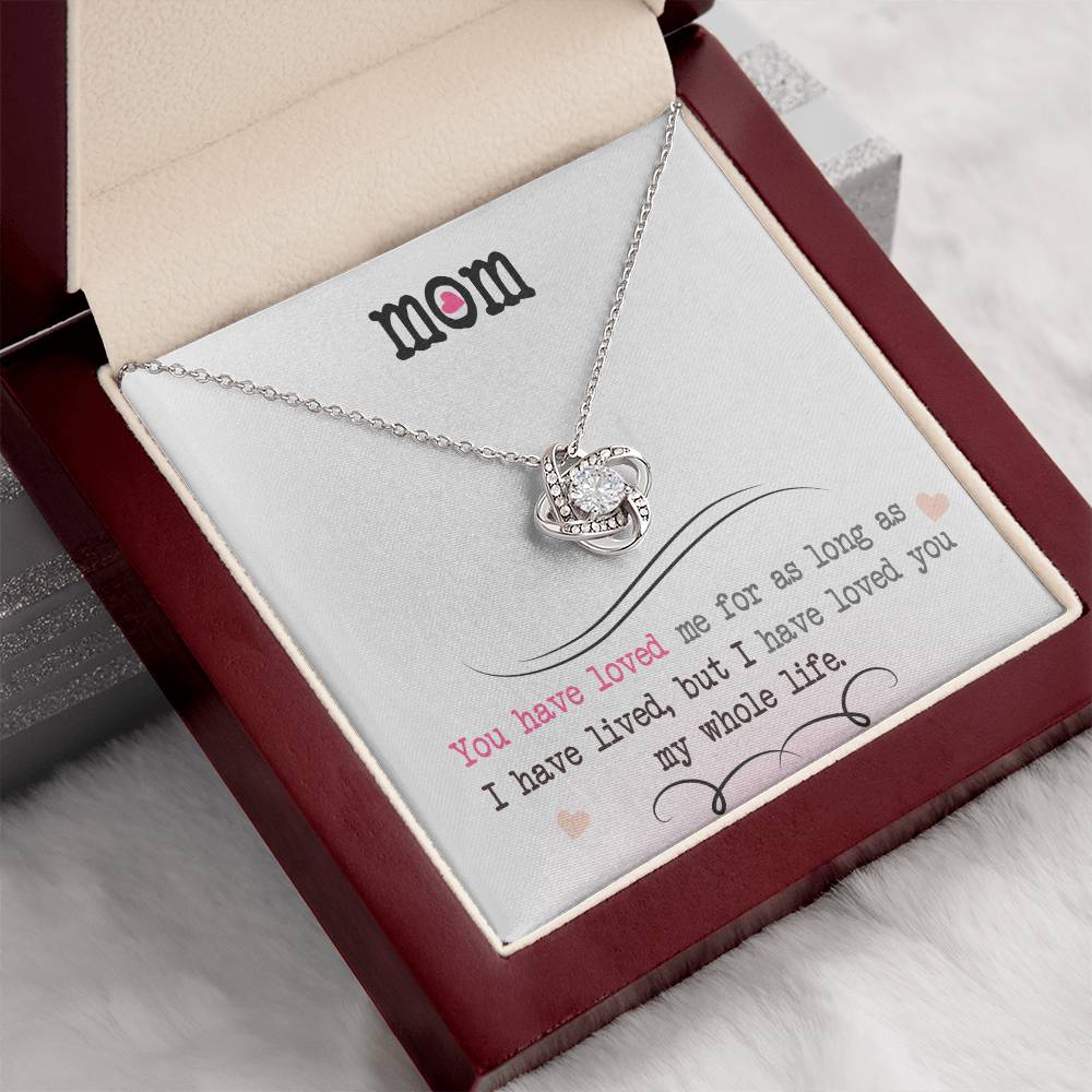 To My Mom, I Loved You My Whole Life - Infinite Love Necklace