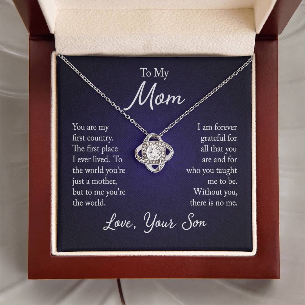 To My Mom, You are my first country - Infinite Love Necklace