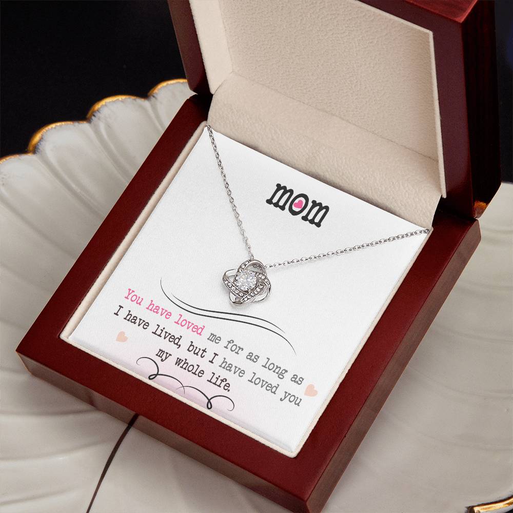 To My Mom, I Loved You My Whole Life - Infinite Love Necklace