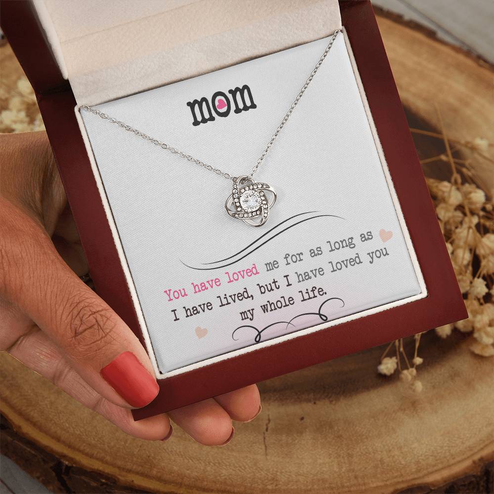 To My Mom, I Loved You My Whole Life - Infinite Love Necklace