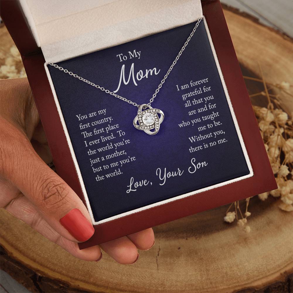 To My Mom, You are my first country - Infinite Love Necklace