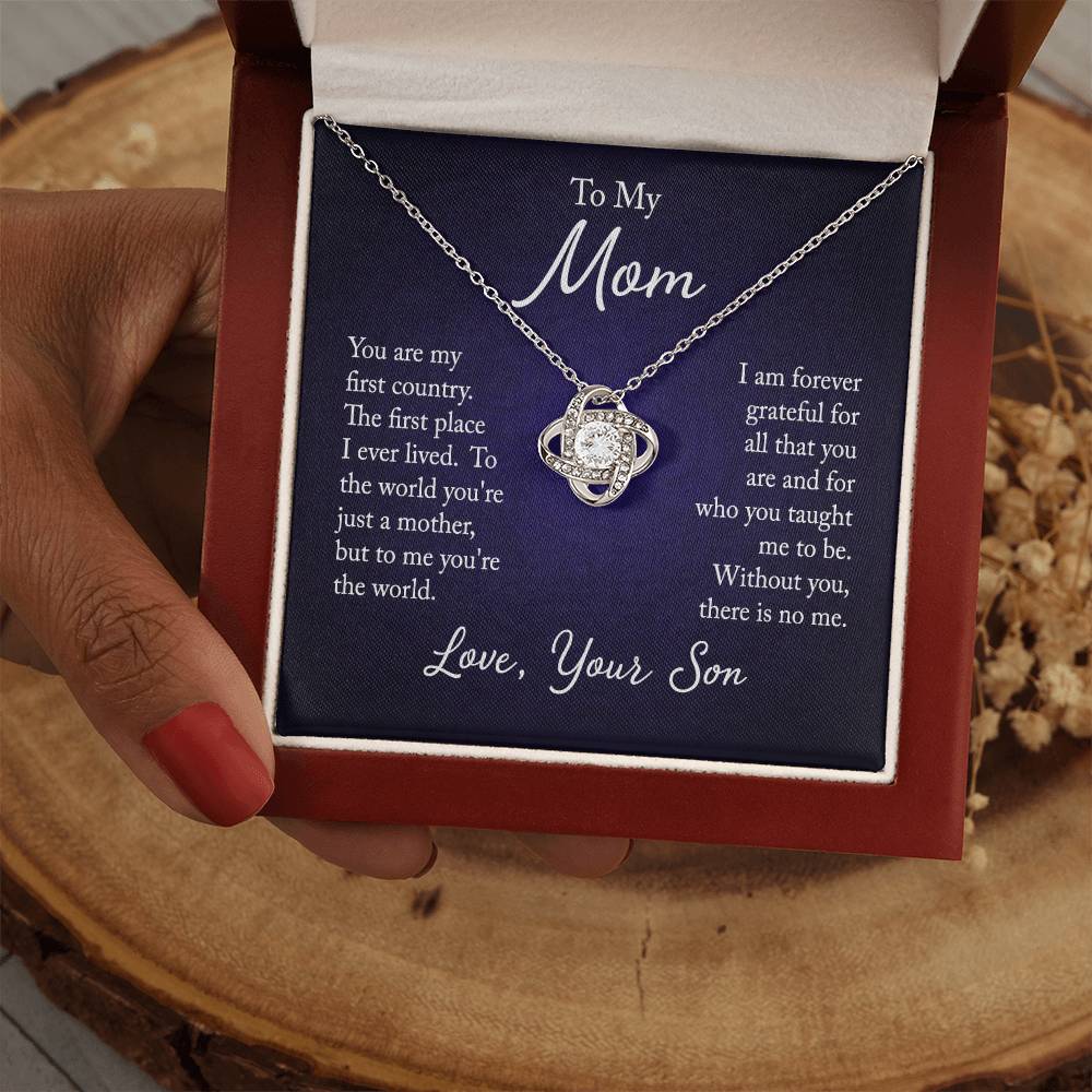 To My Mom, You are my first country - Infinite Love Necklace