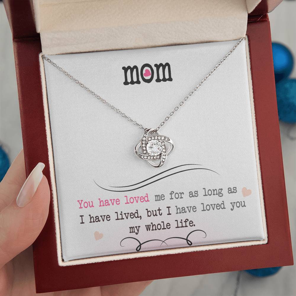 To My Mom, I Loved You My Whole Life - Infinite Love Necklace