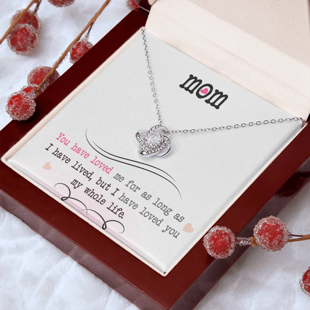 To My Mom, I Loved You My Whole Life - Infinite Love Necklace