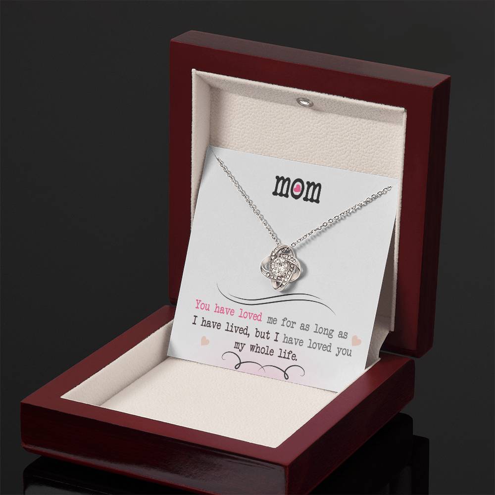 To My Mom, I Loved You My Whole Life - Infinite Love Necklace