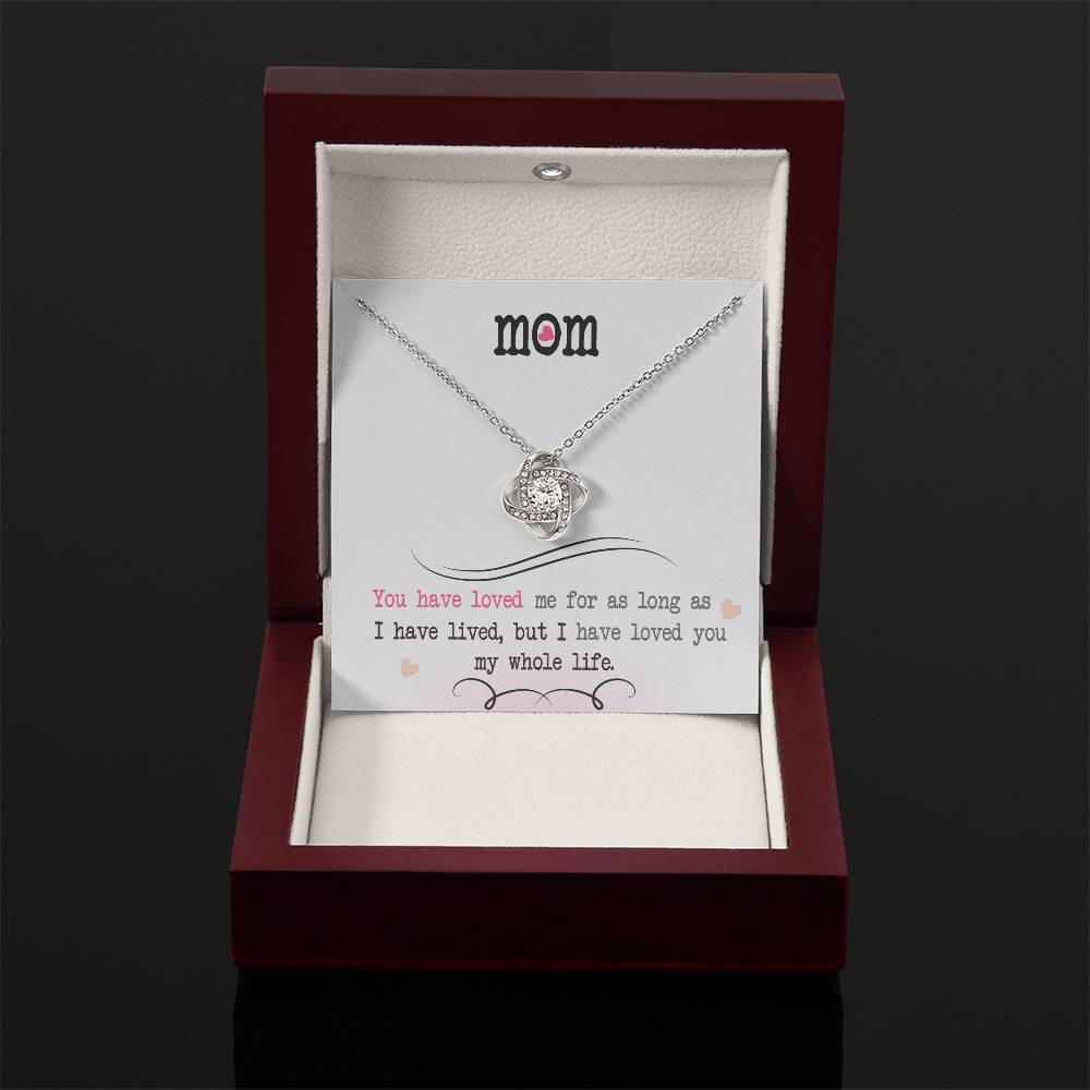 To My Mom, I Loved You My Whole Life - Infinite Love Necklace