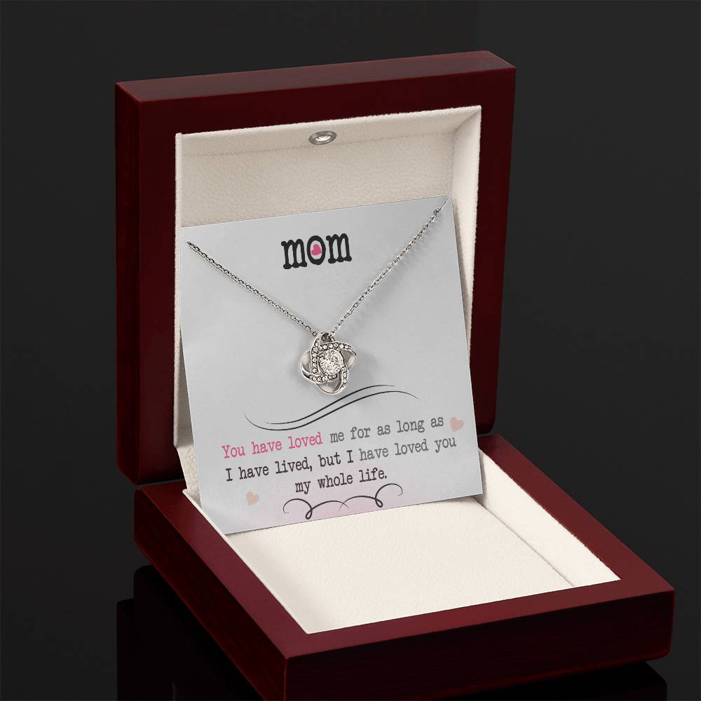 To My Mom, I Loved You My Whole Life - Infinite Love Necklace