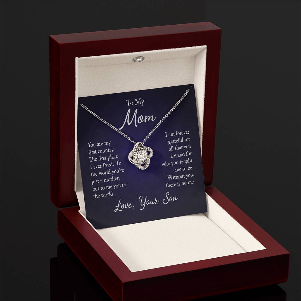 To My Mom, You are my first country - Infinite Love Necklace