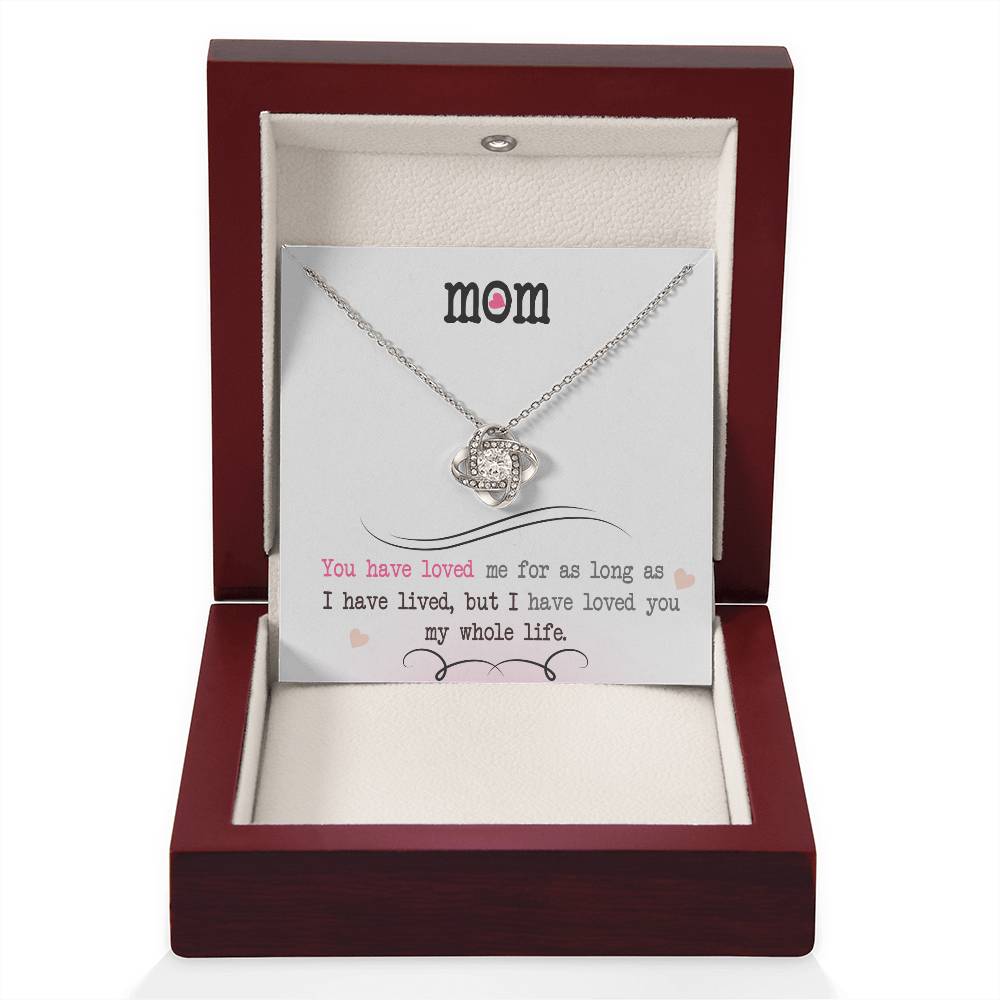 To My Mom, I Loved You My Whole Life - Infinite Love Necklace