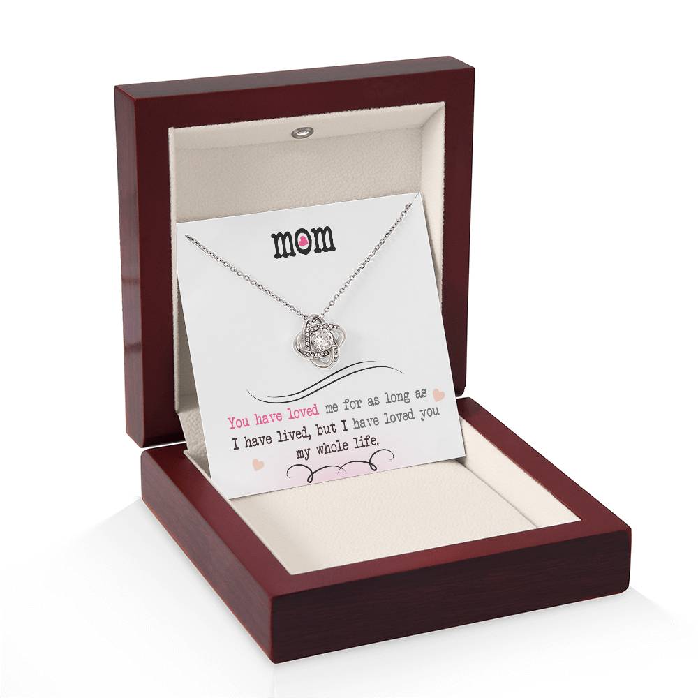 To My Mom, I Loved You My Whole Life - Infinite Love Necklace