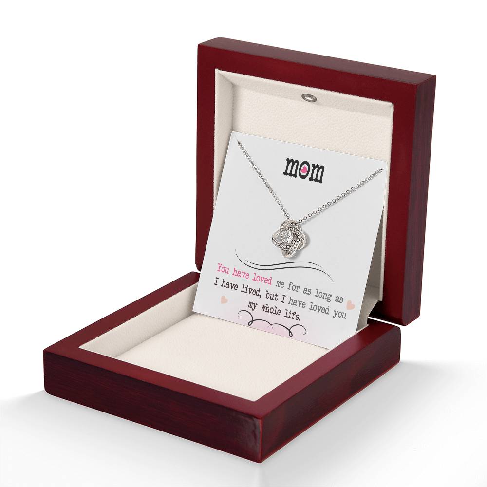 To My Mom, I Loved You My Whole Life - Infinite Love Necklace