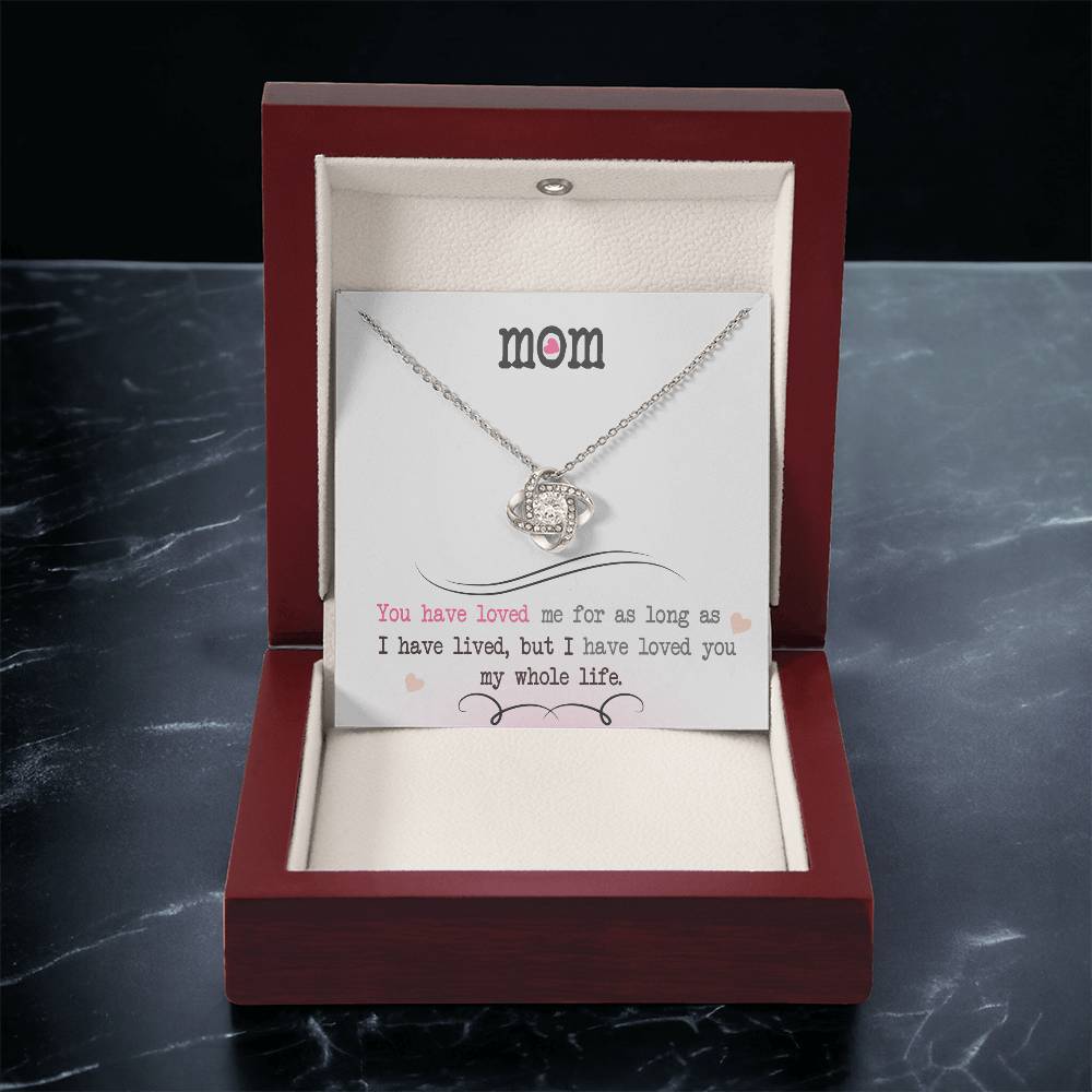 To My Mom, I Loved You My Whole Life - Infinite Love Necklace