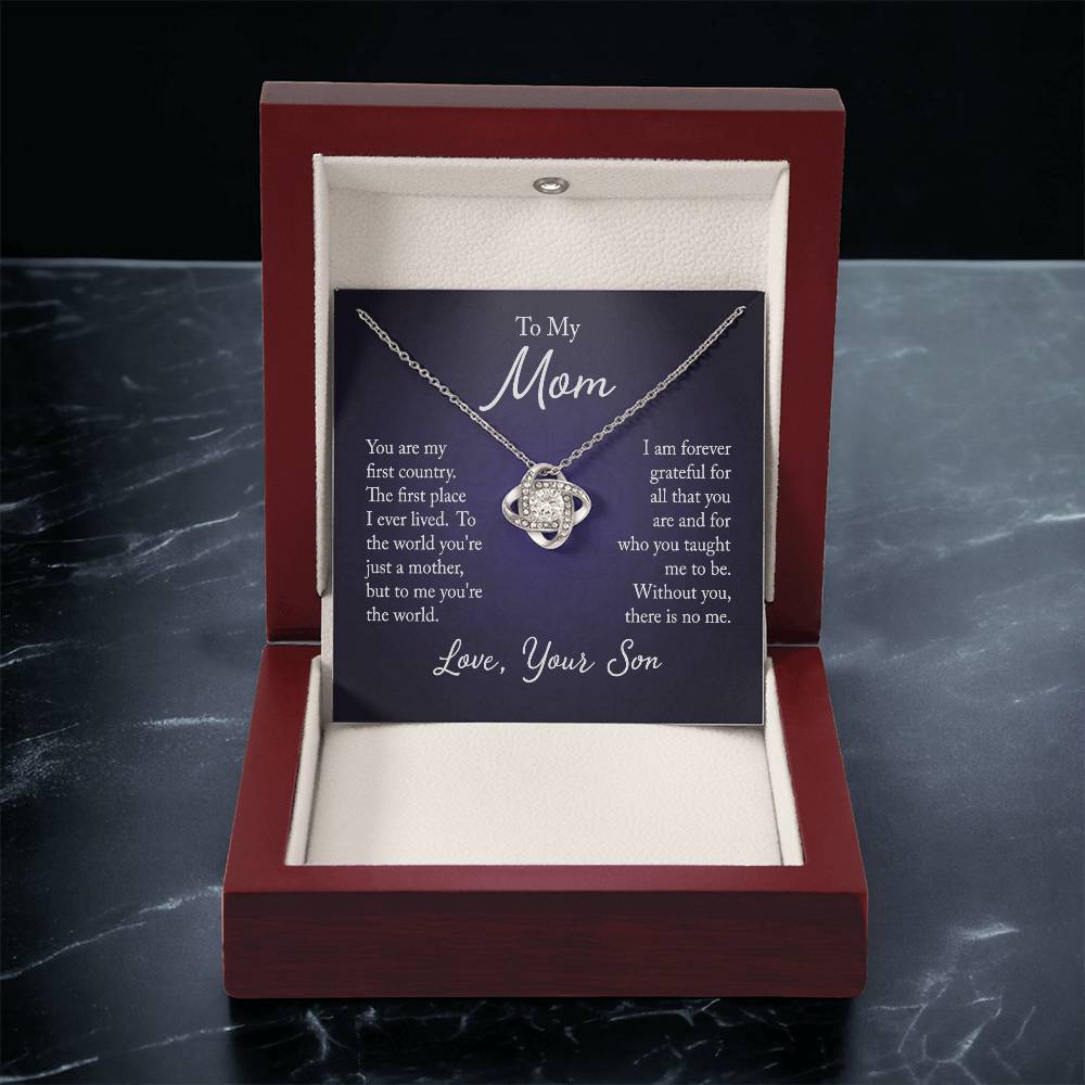 To My Mom, You are my first country - Infinite Love Necklace