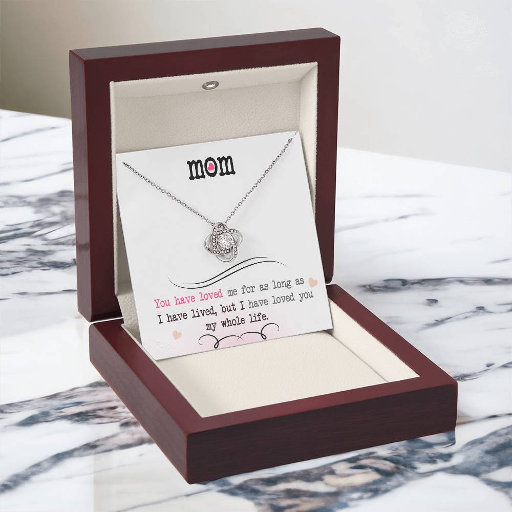 To My Mom, I Loved You My Whole Life - Infinite Love Necklace