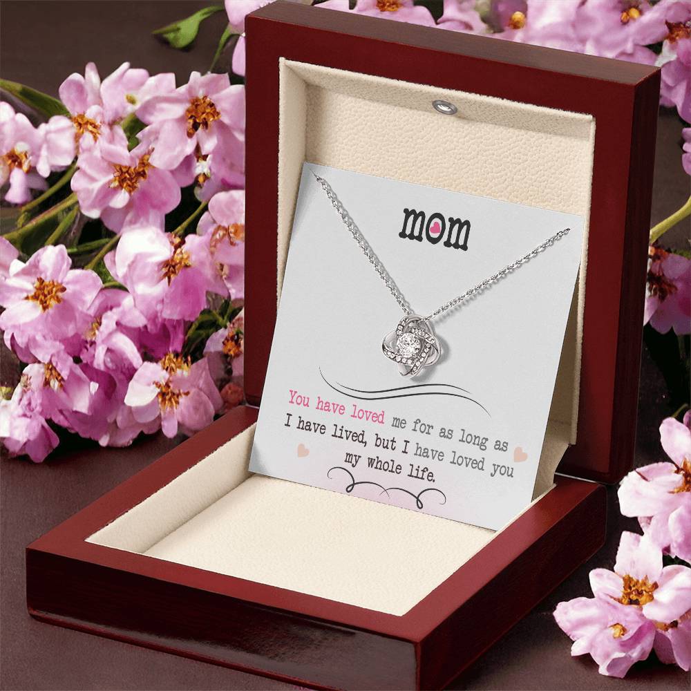 To My Mom, I Loved You My Whole Life - Infinite Love Necklace