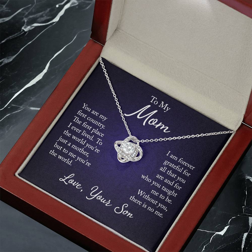 To My Mom, You are my first country - Infinite Love Necklace