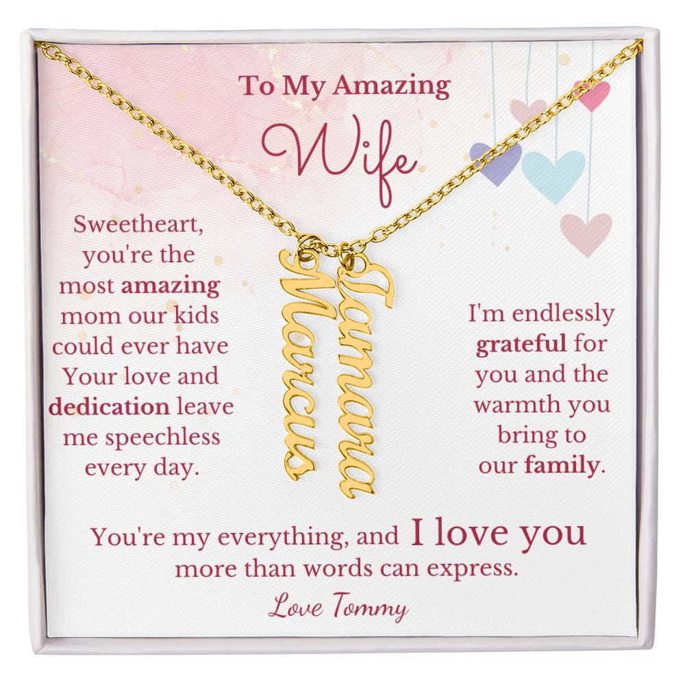 To My Amazing Wife, Amazing Mom- Child Name Necklace